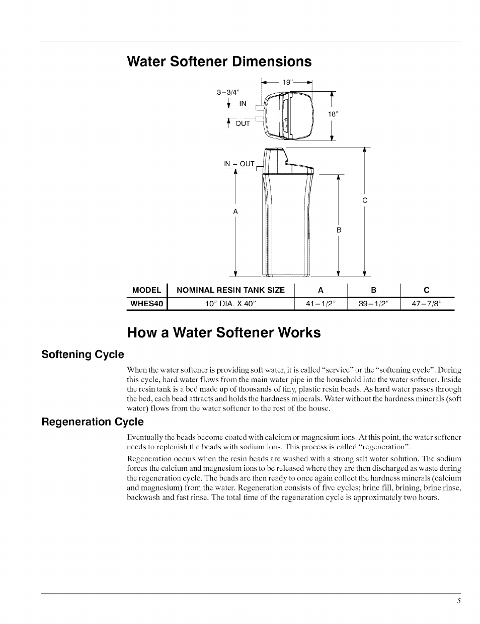 Softening cycle, Regeneration cycle, Softening cycle regeneration cycle | Water softener dimensions, How a water softener works | Whirlpool WHES40 User Manual | Page 5 / 36