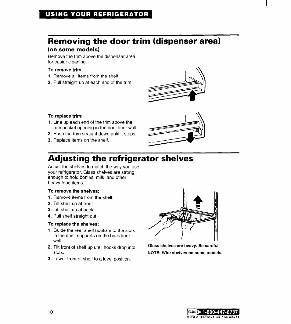 Removing the door trim (dispenser area), On some models), To remove trim | To replace trim, Adjusting the refrigerator shelves, To remove the shelves | Whirlpool FREEZERS User Manual | Page 10 / 36