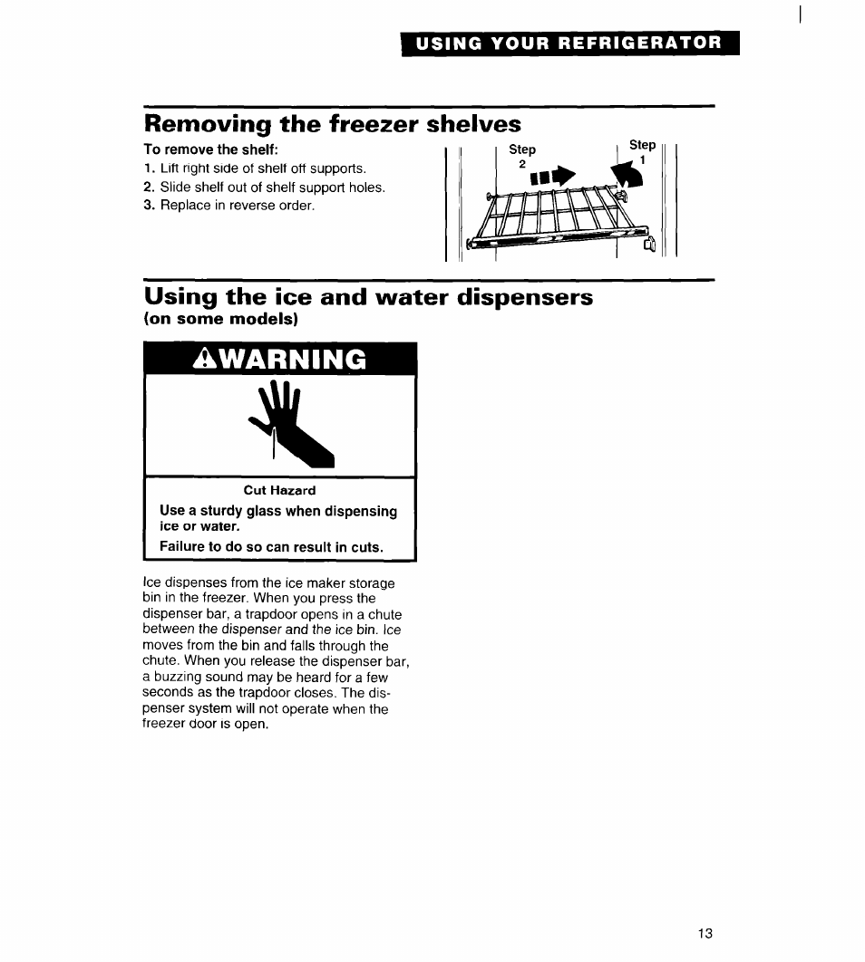 Removing the freezer shelves, Using the ice and water dispensers, On some models) | Cut hazard, Awarning | Whirlpool FREEZERS User Manual | Page 13 / 36