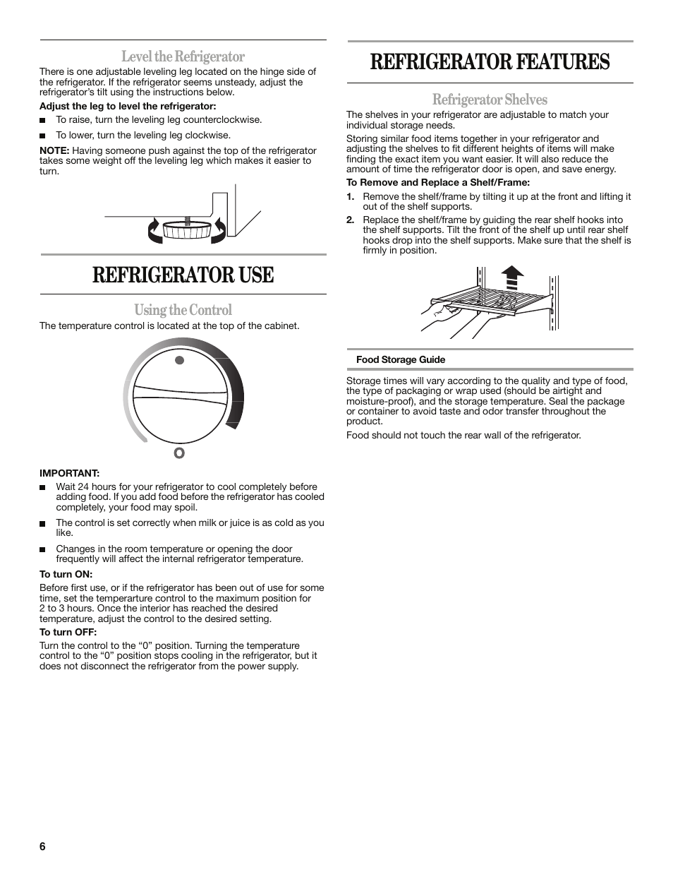 Refrigerator use, Refrigerator features, Level the refrigerator | Using the control, Refrigerator shelves | Whirlpool WAR349BSL User Manual | Page 6 / 28