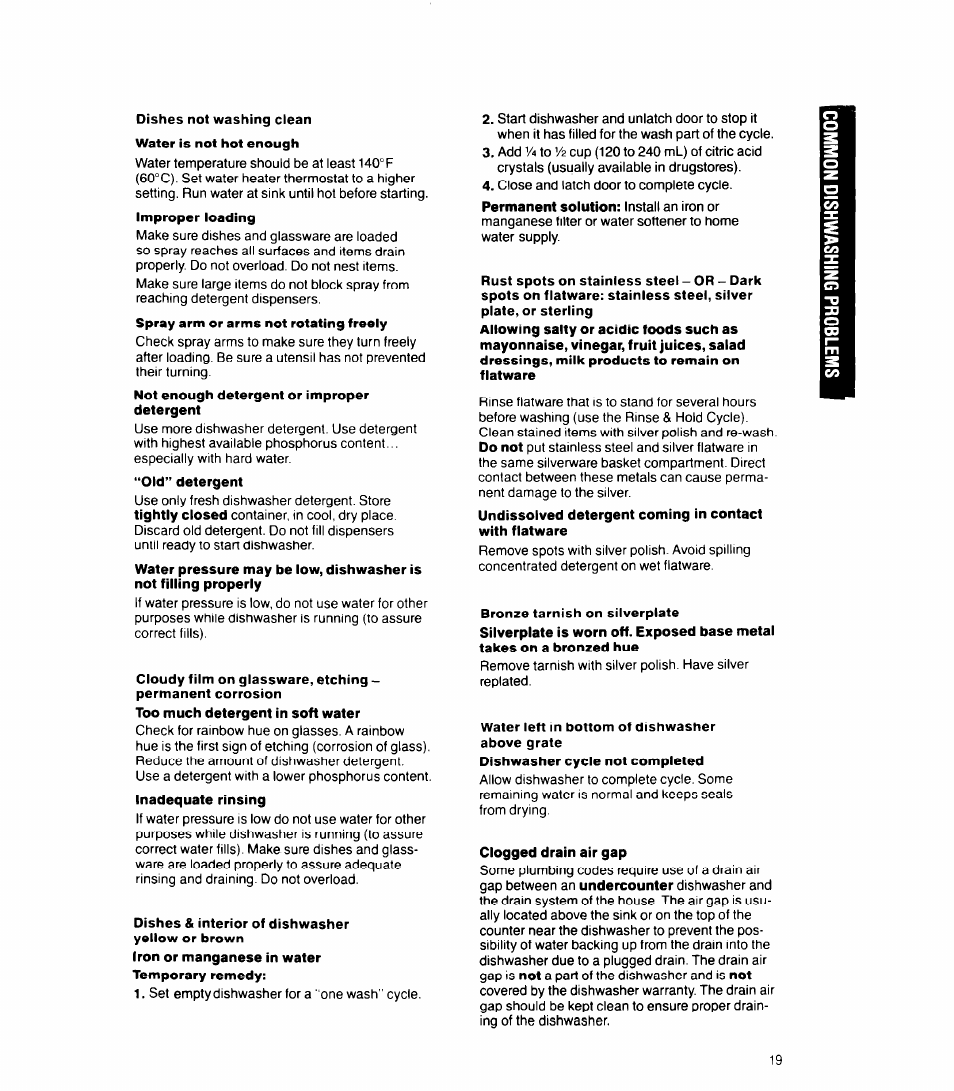 Dishes not washing clean water is not hot enough, Cloudy film on glassware, etching, Water left in bottom of dishwasher above grate | Clogged drain air gap | Whirlpool 8500 User Manual | Page 19 / 23