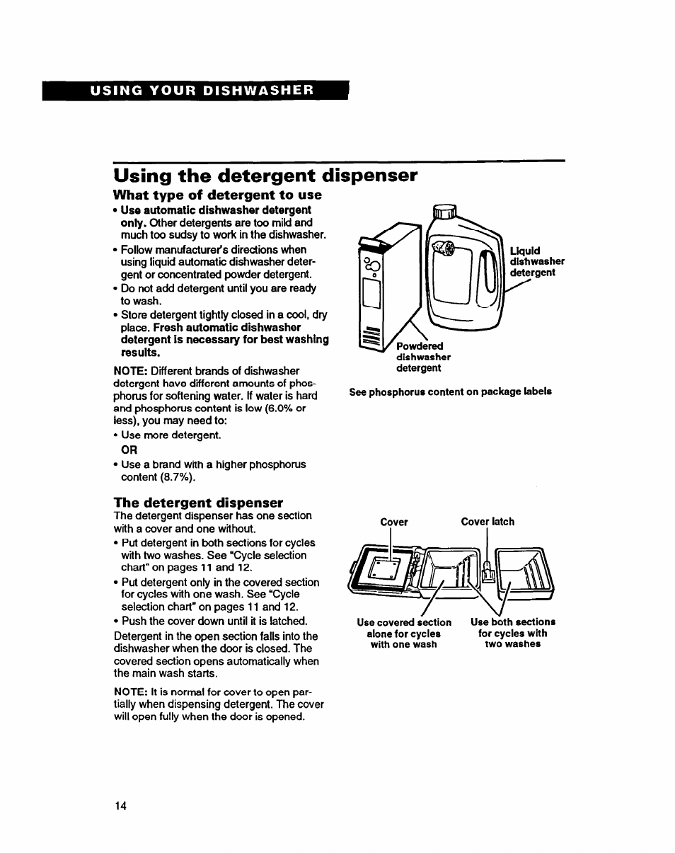 Using the detergent dispenser, What type of detergent to use, The detergent dispenser | Whirlpool 9400 User Manual | Page 14 / 31