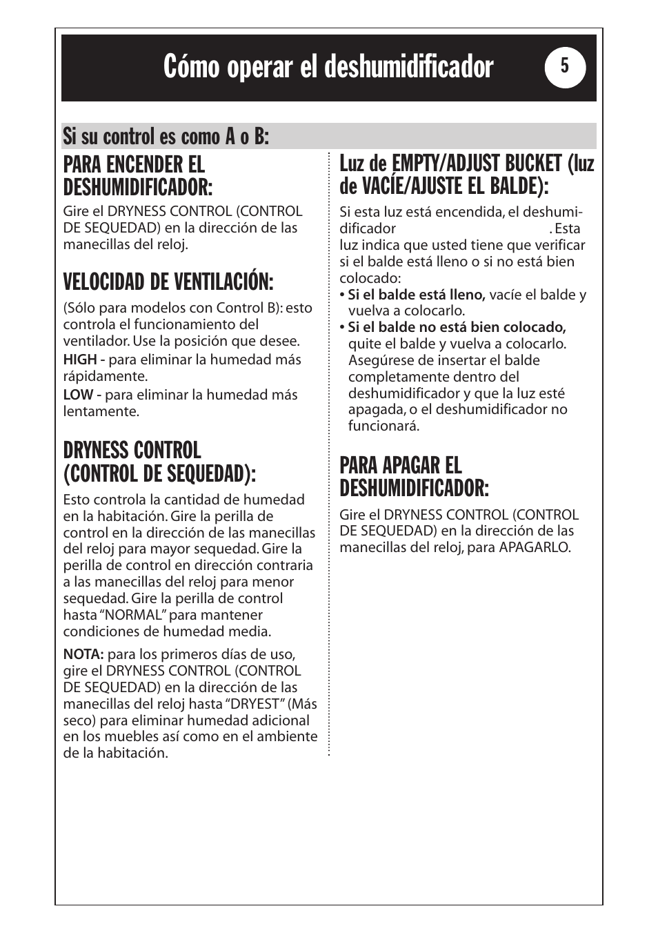 Cómo operar el deshumidificador, Velocidad de ventilación, Dryness control (control de sequedad) | Para apagar el deshumidificador | Whirlpool 1185020 User Manual | Page 17 / 24