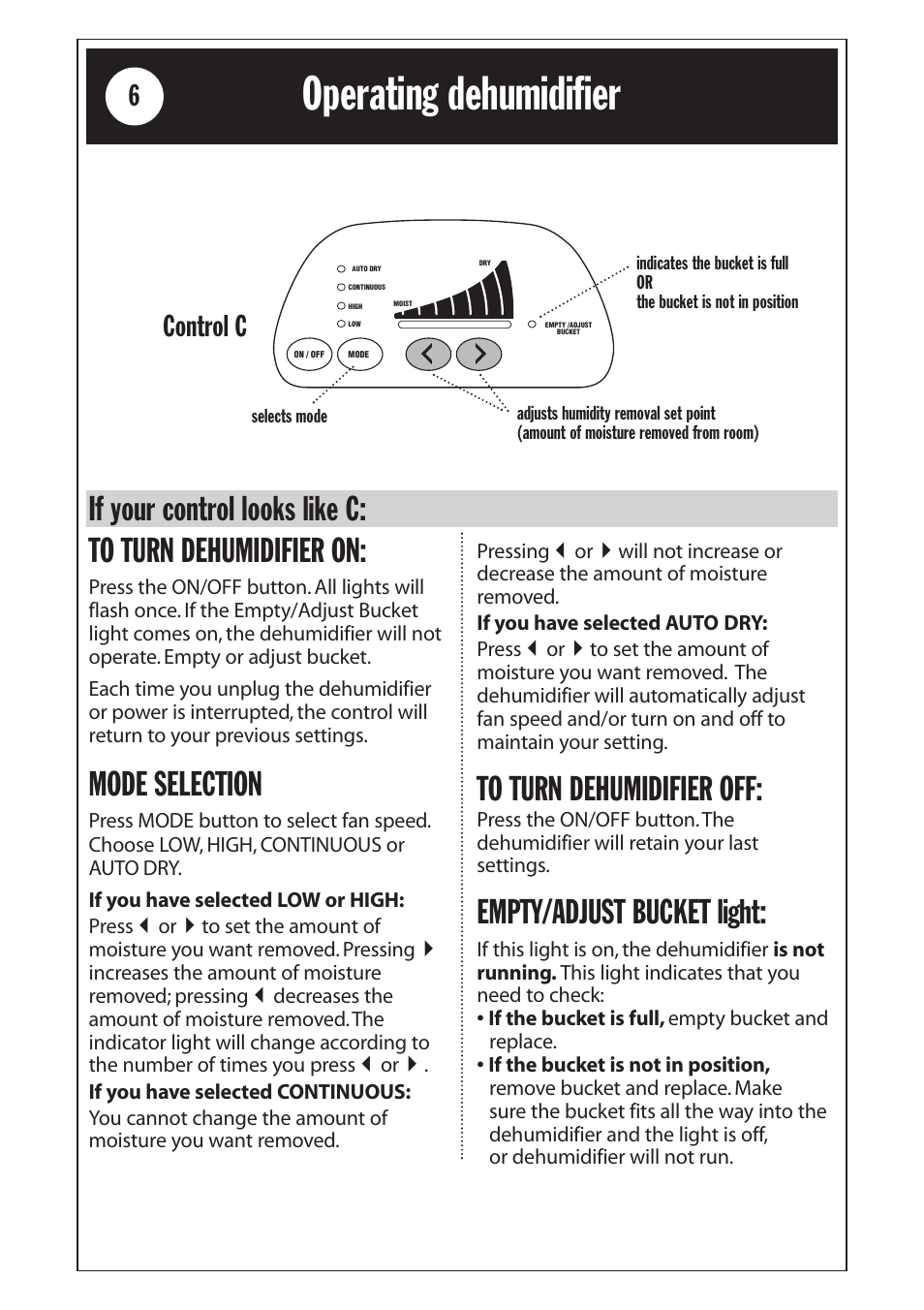 Operating dehumidifier, Mode selection, Empty/adjust bucket light | If your control looks like c, Control c | Whirlpool 1185020 User Manual | Page 6 / 24