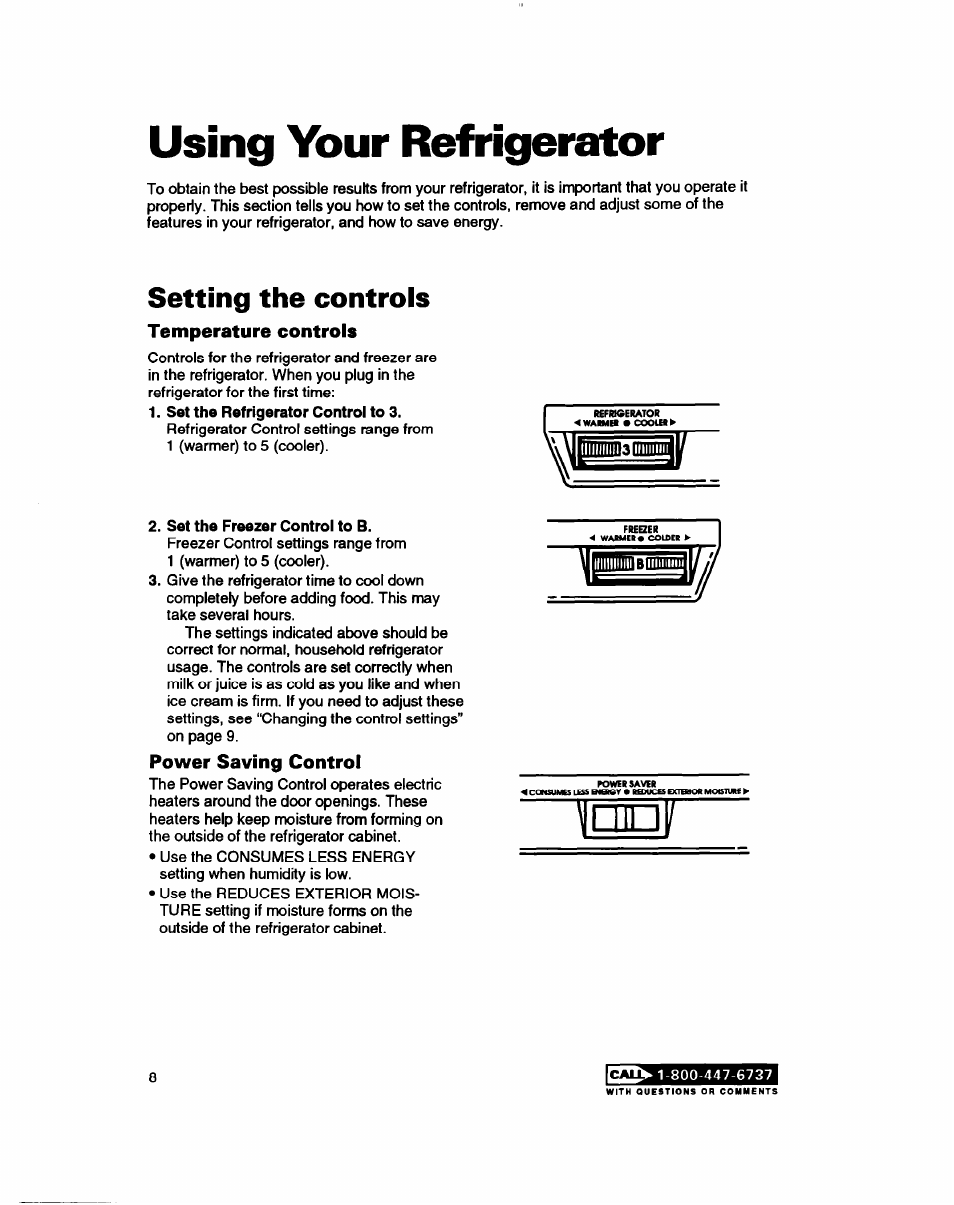 Using your refrigerator, Setting the controls, Temperature controls | Power saving control, Your refrigerator | Whirlpool RT14ZK User Manual | Page 8 / 23