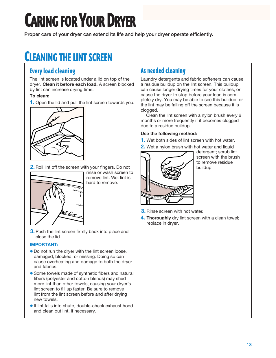 Caring for your dryer, Cleaning the lint screen, Aring | Ryer, Leaning, Lint, Screen | Whirlpool Gas Dryers User Manual | Page 13 / 24