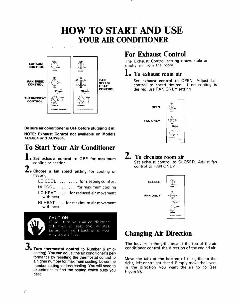 Your air conditioner, To start your air conditioner, For exhaust control | Changing air direction, How to start and use | Whirlpool ACE094XM0 User Manual | Page 8 / 12