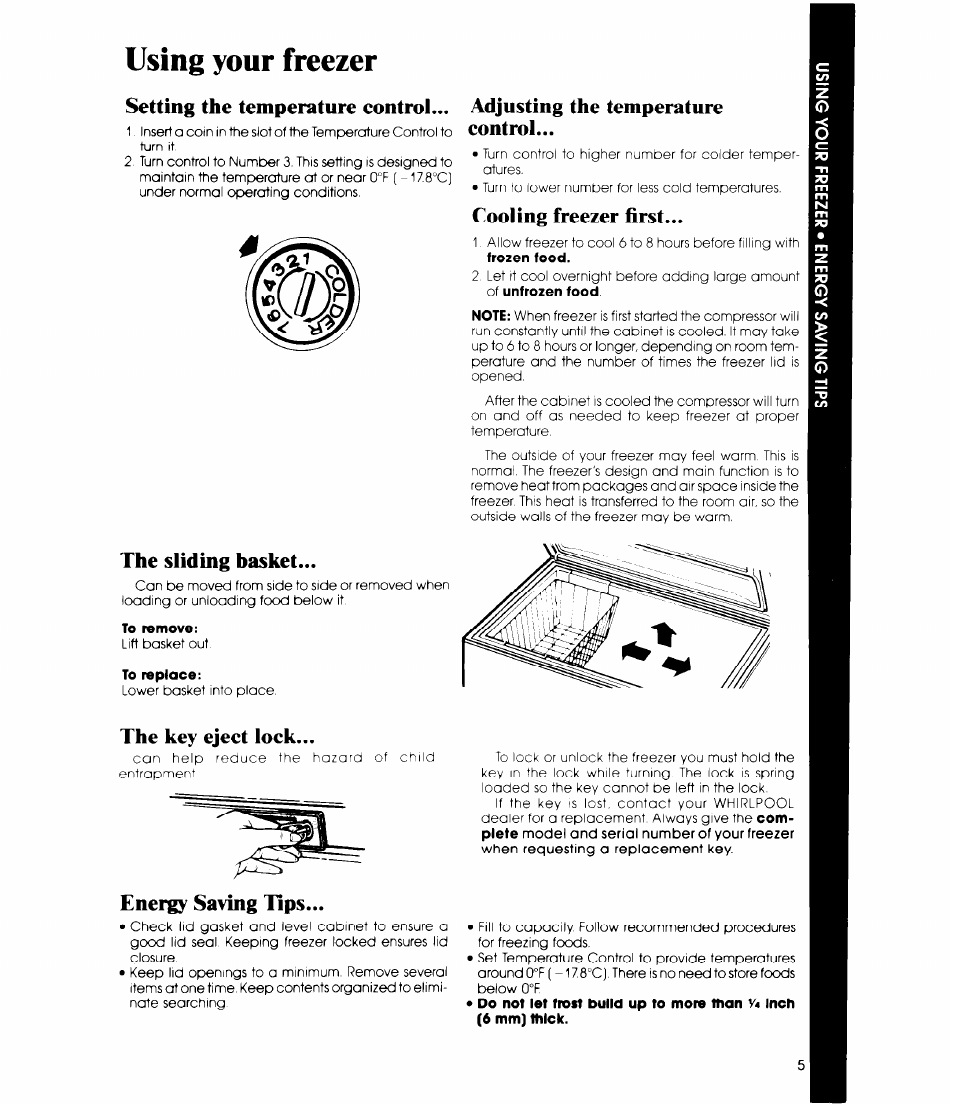 Using your freezer, Setting the temperature control, Adjusting the temperature control | Cooling freezer first, The sliding basket, The key eject lock, Energy saving ups, The sliding basket the key eject lock | Whirlpool EH150C User Manual | Page 5 / 12