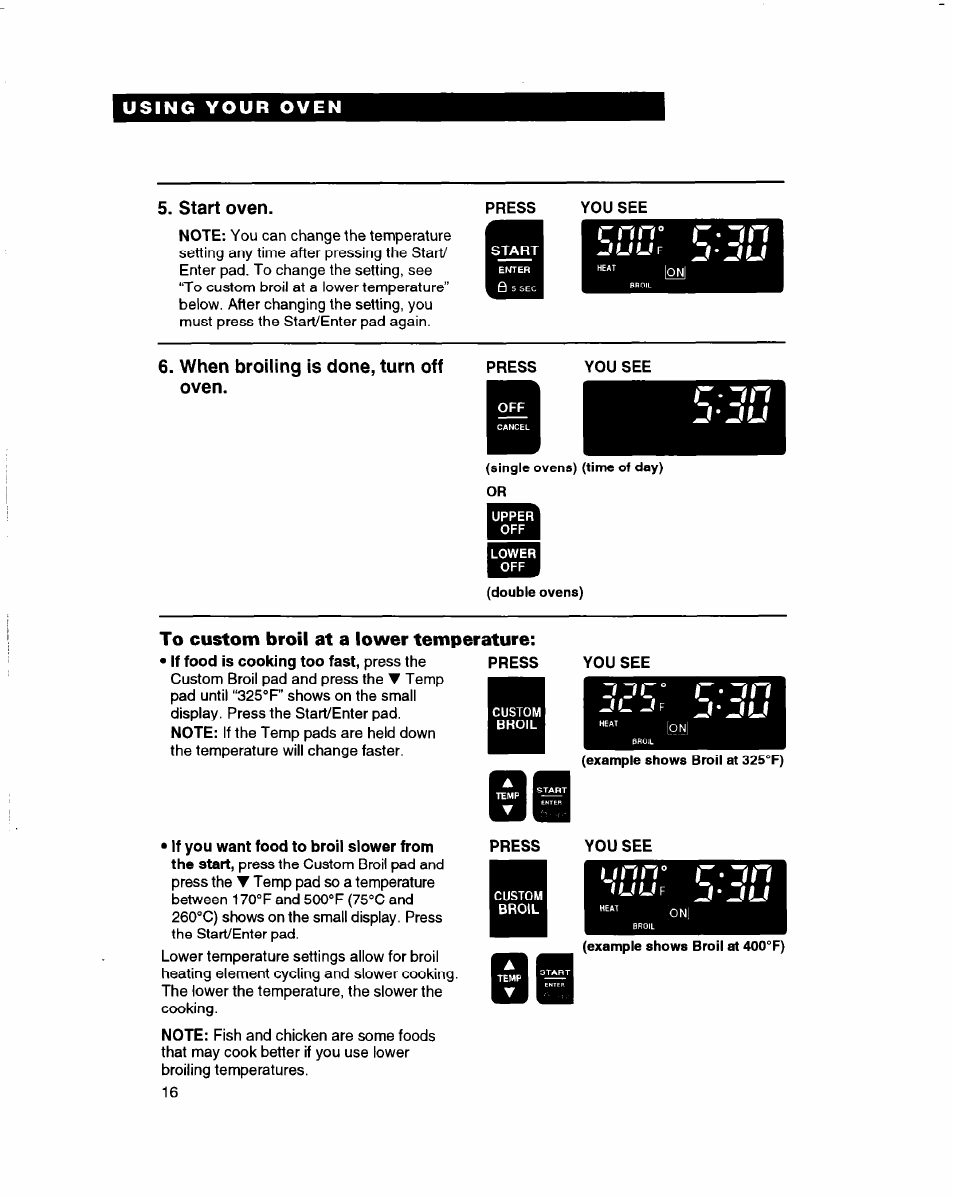 Start oven, Press you see, When broiling is done, turn off oven | To custom broil at a lower temperature, I u u | Whirlpool RBD245PD User Manual | Page 16 / 47
