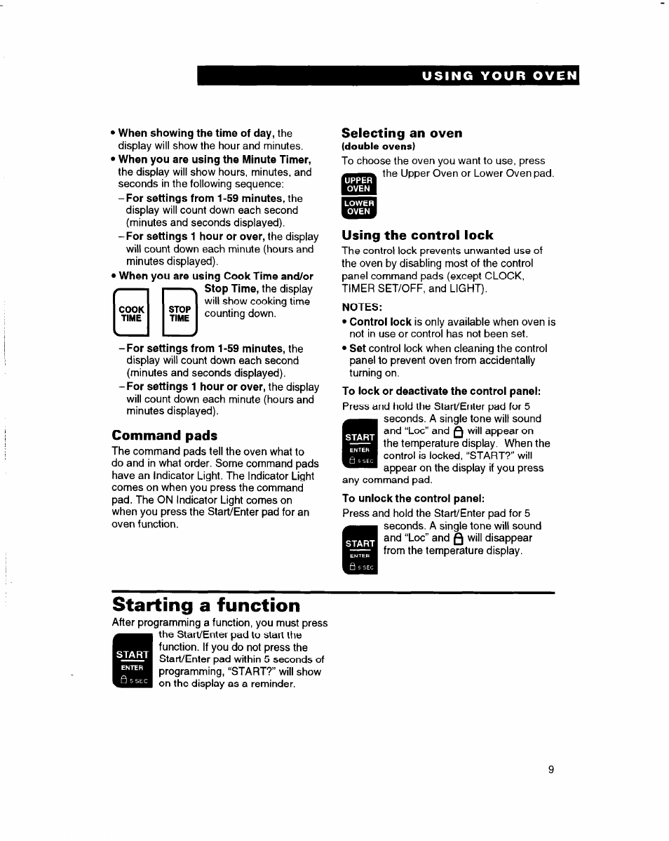 When showing the time of day, the, For settings from 1-59 minutes, the, Command pads | Selecting an oven, Using the control lock, Notes, Starting a function | Whirlpool RBD245PD User Manual | Page 9 / 47