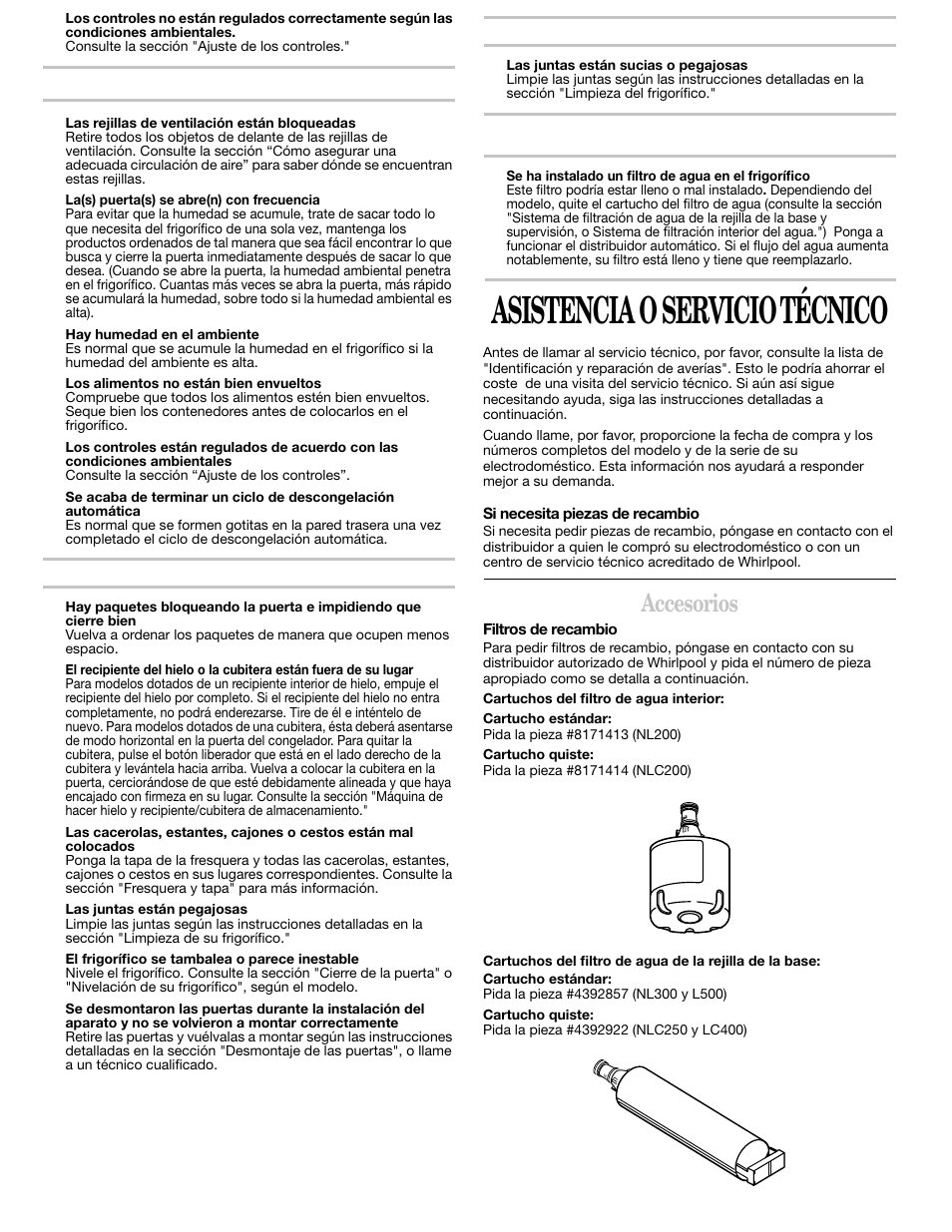 Asistencia o servicio técnico, Accesorios, Se acumula humedad en el interior | Whirlpool 2211657 User Manual | Page 46 / 93