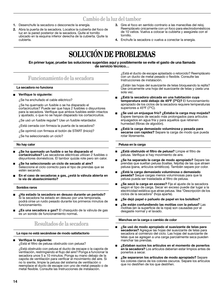 Solución de problemas, Cambio de la luz del tambor, Funcionamiento de la secadora | Resultados de la secadora | Whirlpool 8578370 User Manual | Page 14 / 16