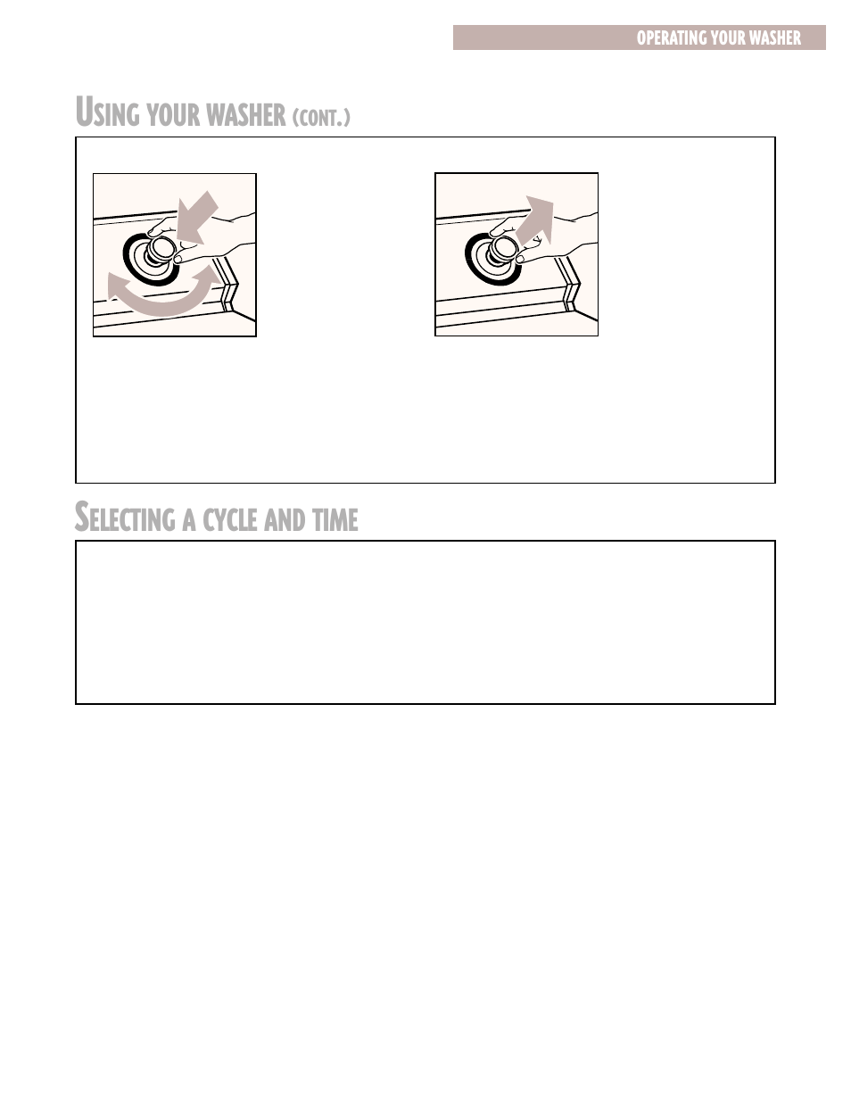 Selecting a cycle and time, Sing your washer, Electing a cycle and time | Cont | Whirlpool 6LSR7244EQ0 User Manual | Page 7 / 16