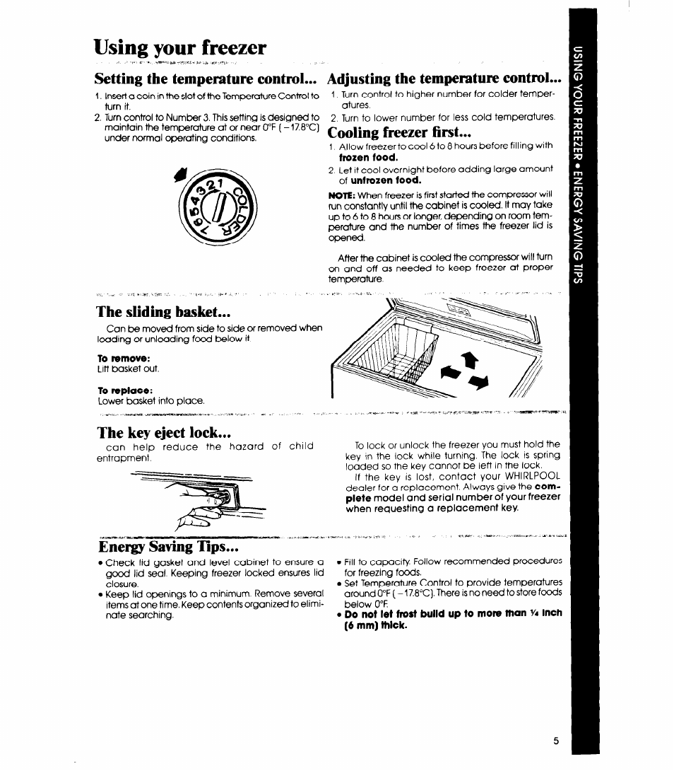 Using your freezer, Setting the temperature eontrol, Adjusting the temperature eontrol | Cooling freezer first, The sliding basket, The key eject lock | Whirlpool EH12OC EH15OC User Manual | Page 5 / 12