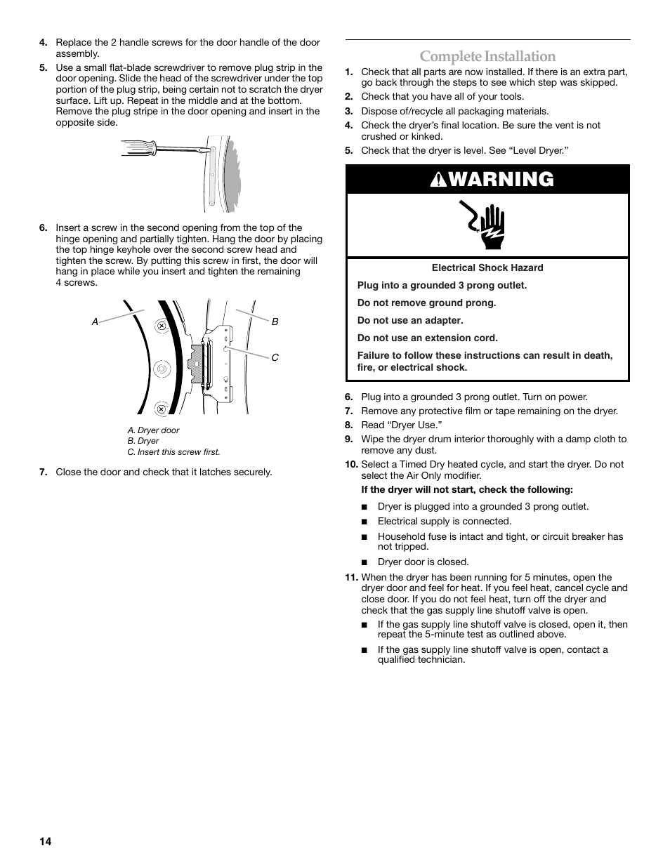 Warning, Complete installation | Whirlpool FRONT-LOADING GAS DRYER User Manual | Page 14 / 72
