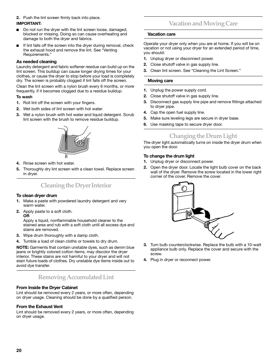 Cleaning the dryer interior, Removing accumulated lint, Vacation and moving care | Changing the drum light | Whirlpool FRONT-LOADING GAS DRYER User Manual | Page 20 / 72
