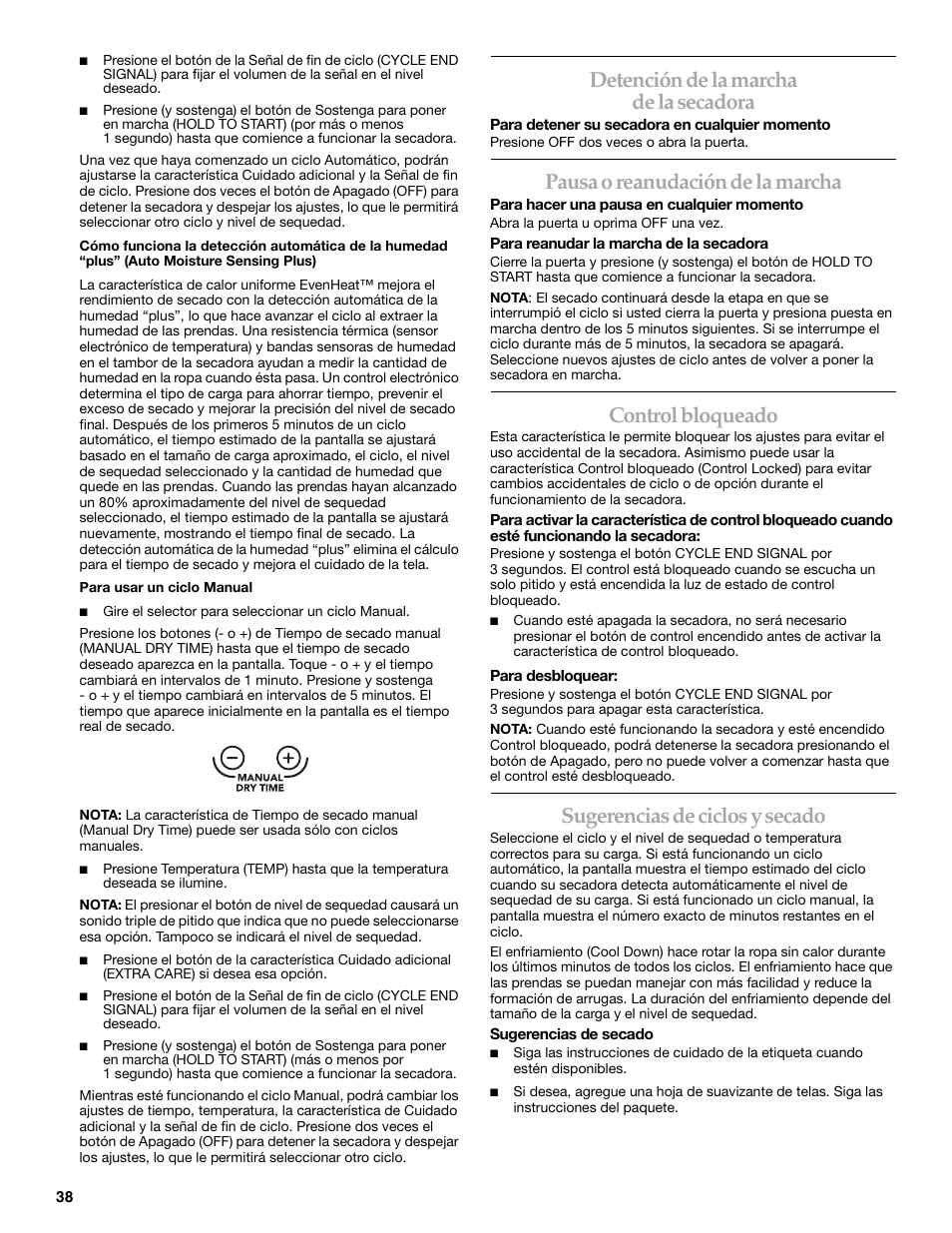 Detención de la marcha de la secadora, Pausa o reanudación de la marcha, Control bloqueado | Sugerencias de ciclos y secado | Whirlpool FRONT-LOADING GAS DRYER User Manual | Page 38 / 72