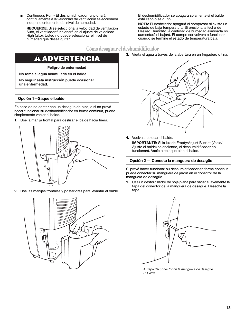 Advertencia, Cómo desaguar el deshumidificador | Whirlpool AD40DSS0 User Manual | Page 13 / 16