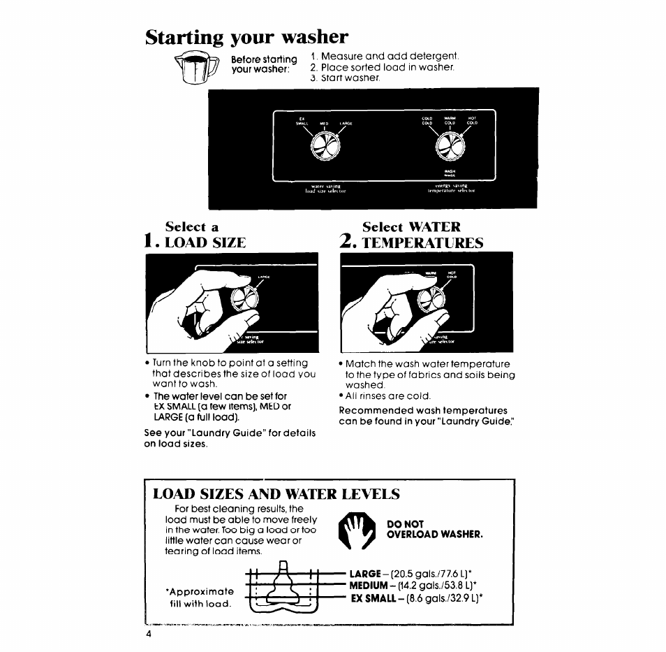 Starting your washer, Select a 1. load size, Select water 2. temperatures | Load sizes and water levels | Whirlpool LA538OXP User Manual | Page 4 / 16