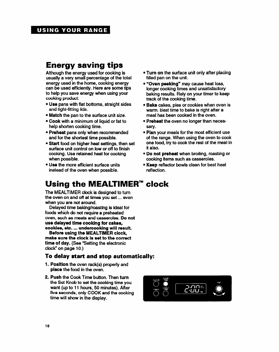 Energy saving tips, Using the mealtimer^ clock, To delay start and stop automatically | Whirlpool FEP350Y User Manual | Page 16 / 30