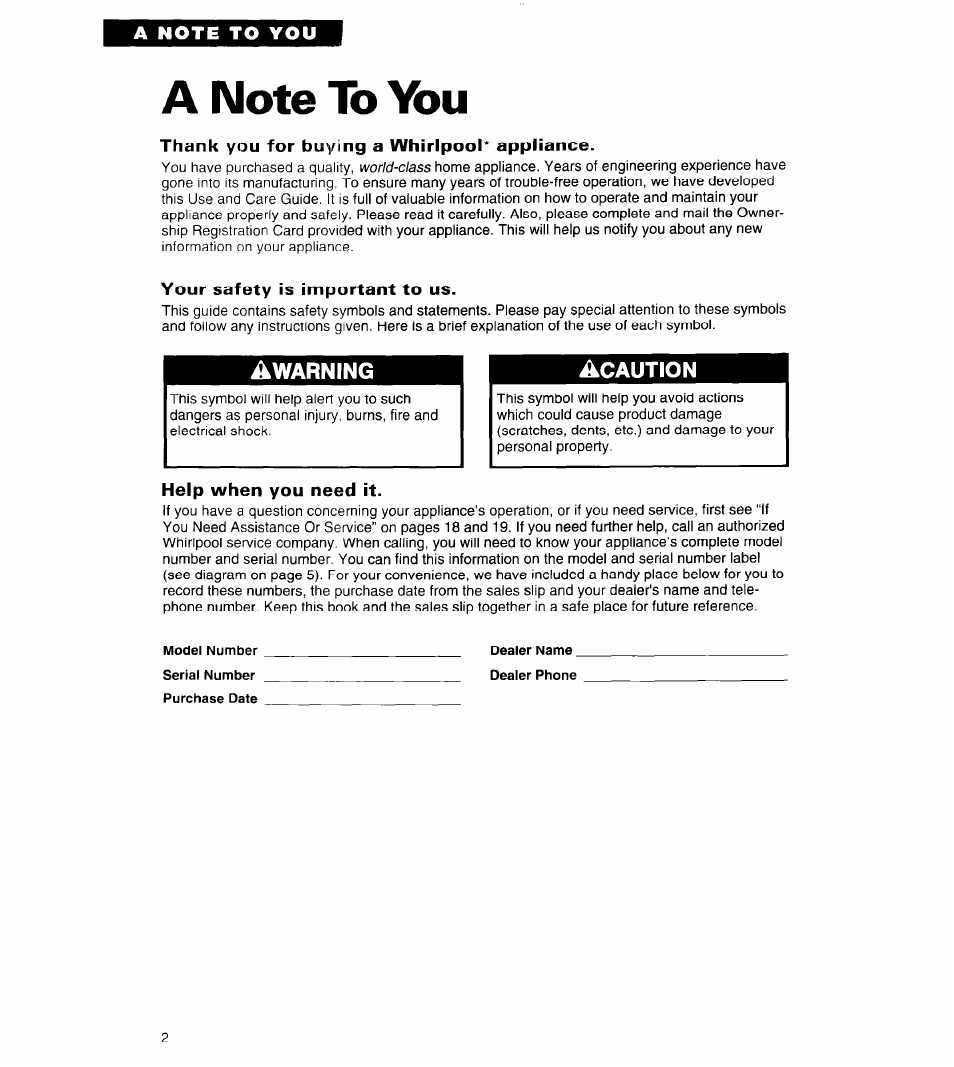 A note to you, Thank you for buying a whirlpool* appliance, Your safety is important to us | Help when you need it, Awarning acaution | Whirlpool COMPACT DRYERS User Manual | Page 2 / 20