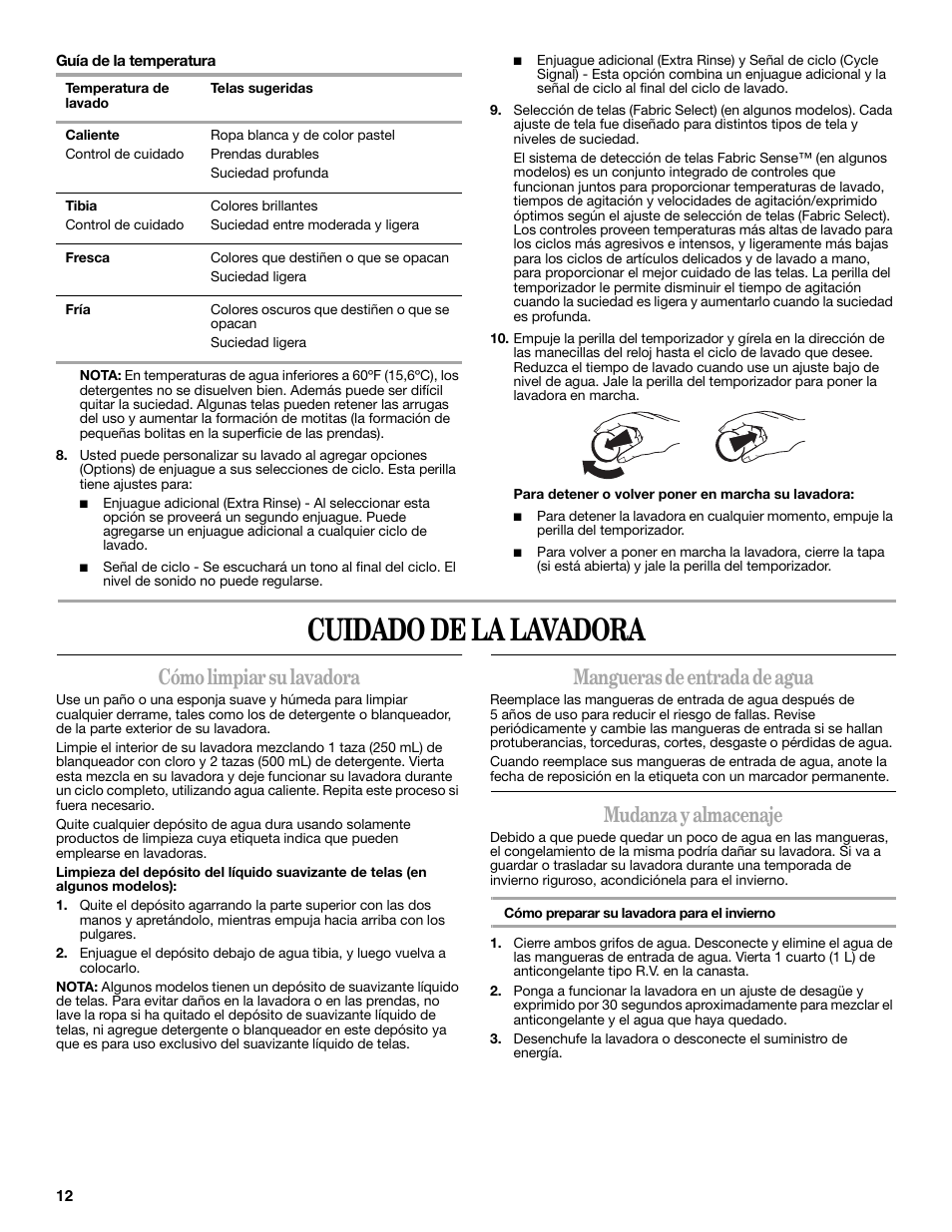 Cuidado de la lavadora, Cómo limpiar su lavadora, Mangueras de entrada de agua | Mudanza y almacenaje | Whirlpool 2DWTW5305SQ0 User Manual | Page 12 / 16