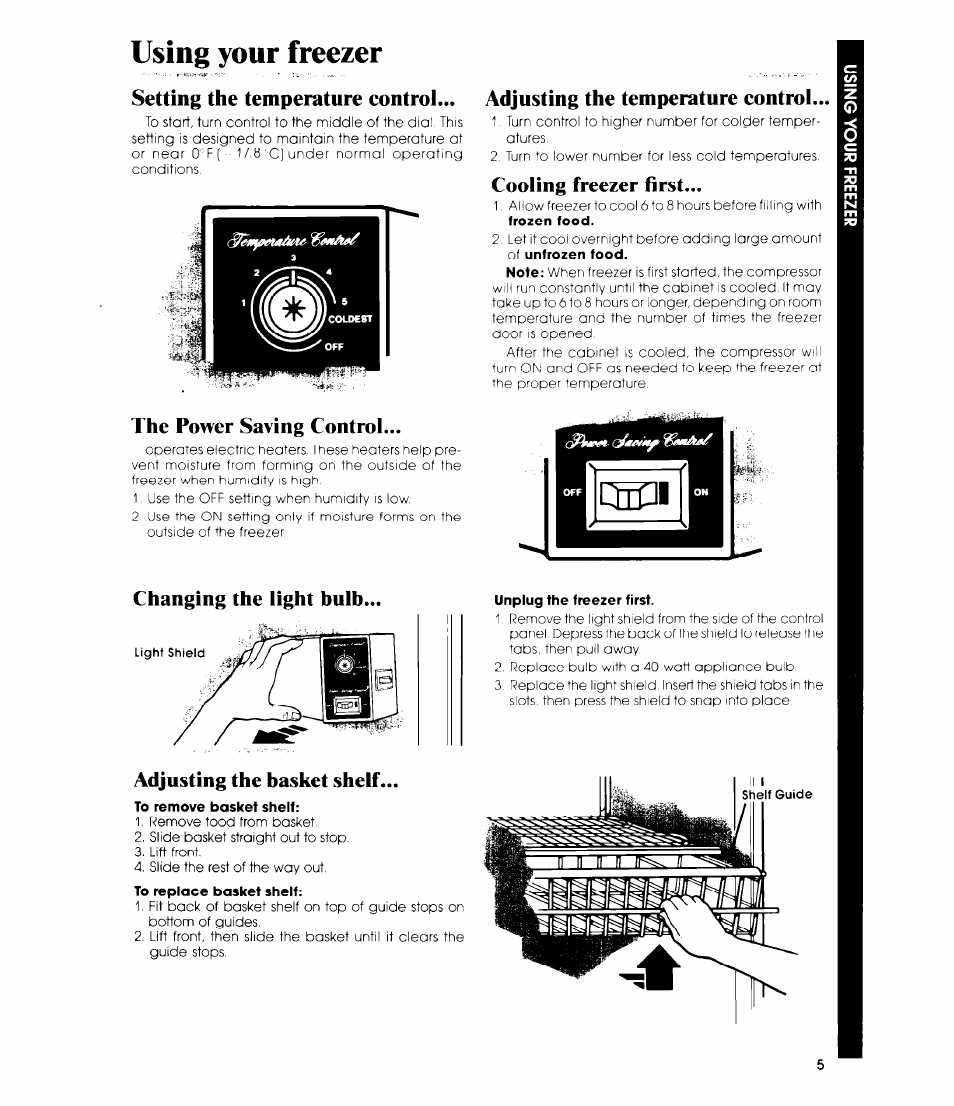 Setting the temperature control, Adjusting the temperature control, Cooling freezer first | The power saving control, Adjusting the basket shelf, Cooling freezer first the power saving control, Using your freezer, Changing the light bulb | Whirlpool EV190F User Manual | Page 5 / 12