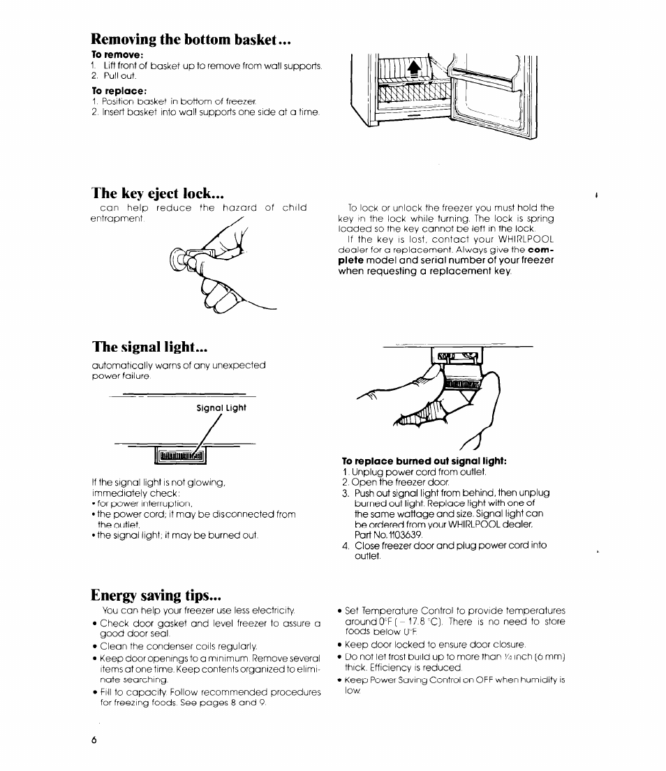 Removing the bottom basket, The key eject lock, The signal light | Energy saving tips | Whirlpool EV190F User Manual | Page 6 / 12
