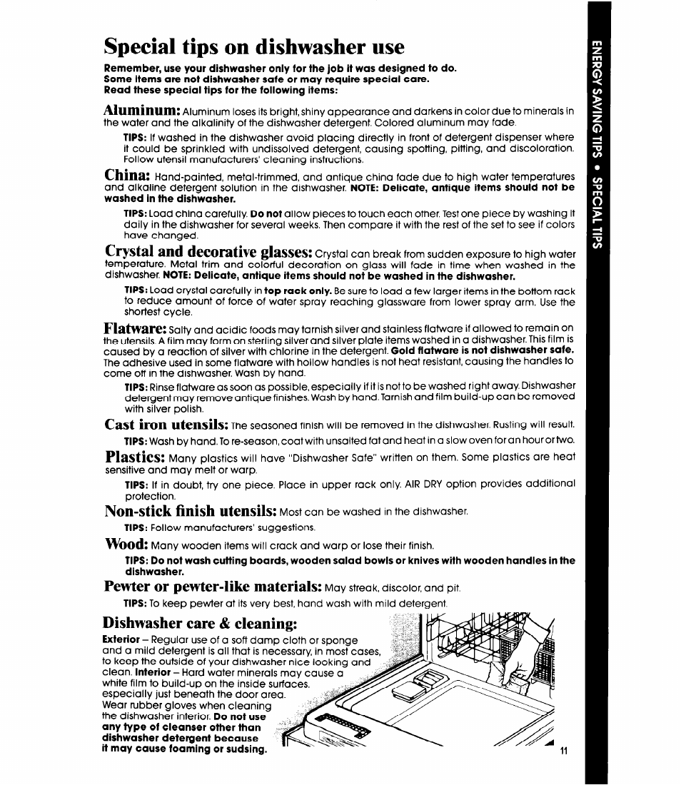 Dishwasher care & cleaning, Special tips on dishwasher use, Aluminum | China, Crystal and decorative glasses, Cast iron utensils, Plastics, Non-stick finish utensils, Wood, Pewter or pewter-like materials | Whirlpool DP3000XR Series User Manual | Page 11 / 16