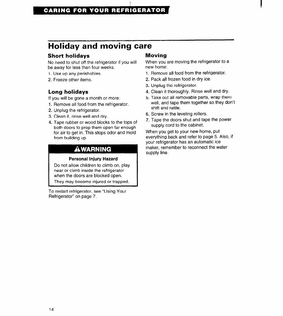 Holiday and moving care, Short holidays, Long holidays | Moving | Whirlpool 3VET16GK User Manual | Page 14 / 20