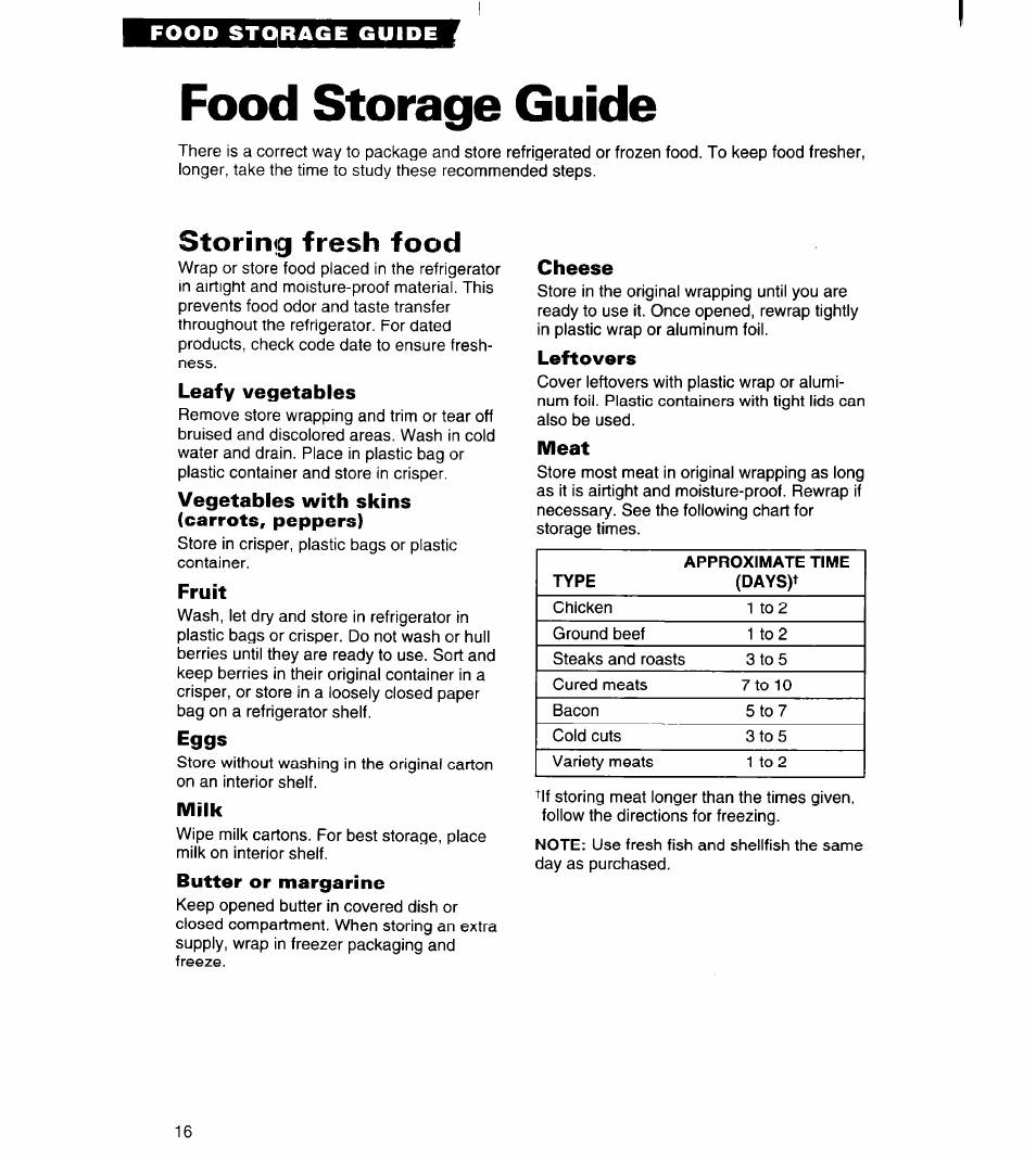 Food storage guide, Storing fresh food, Leafy vegetables | Vegetables with skins (carrots, peppers), Fruit, Eggs, Milk, Butter or margarine, Cheese, Leftovers | Whirlpool 3VET16GK User Manual | Page 16 / 20
