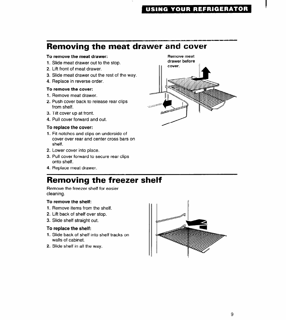 Removing the meat drawer and cover, To remove the meat drawer, To remove the cover | Removing the freezer shelf, To remove the shelf | Whirlpool 3VET16GK User Manual | Page 9 / 20