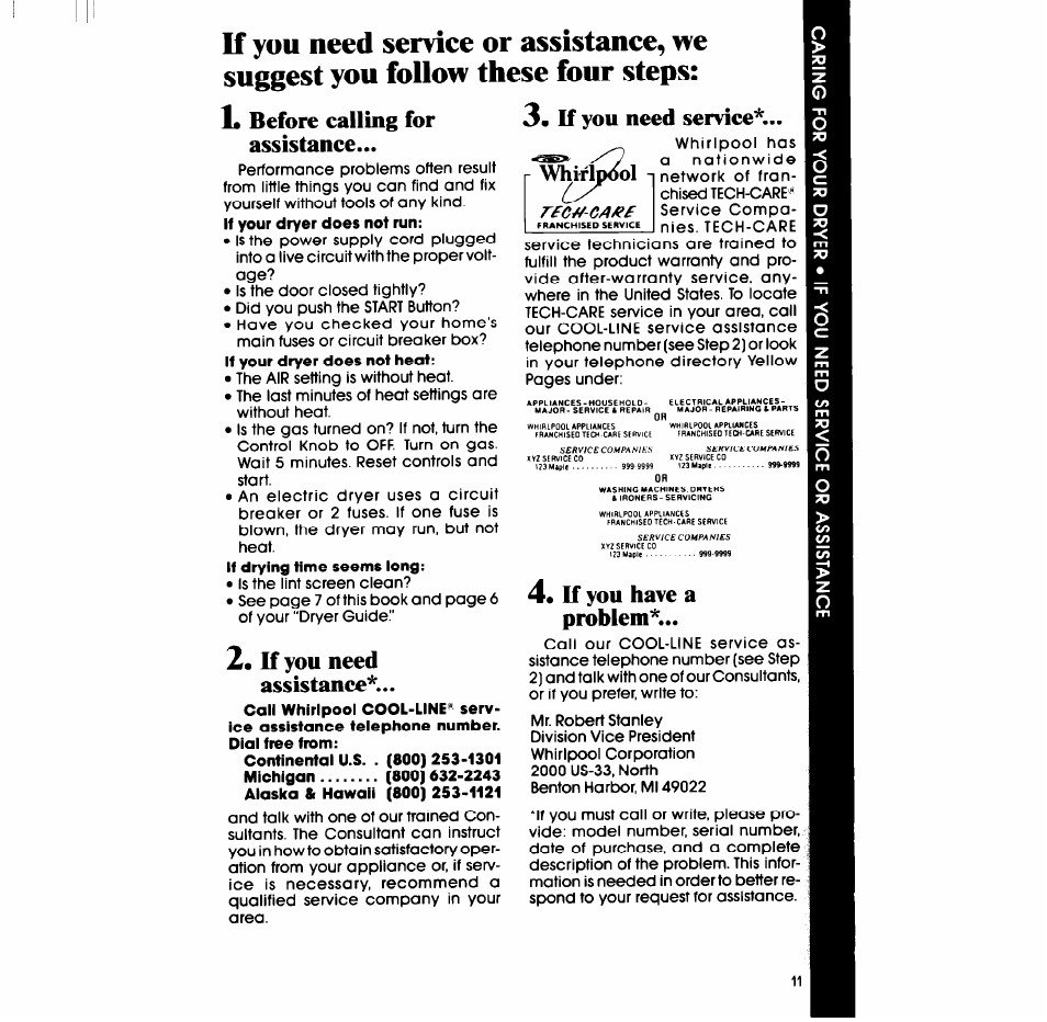 Before calling for assistance, If you need assistance, If you need service | 4« if you have a problem | Whirlpool LE7OlOXP User Manual | Page 11 / 12