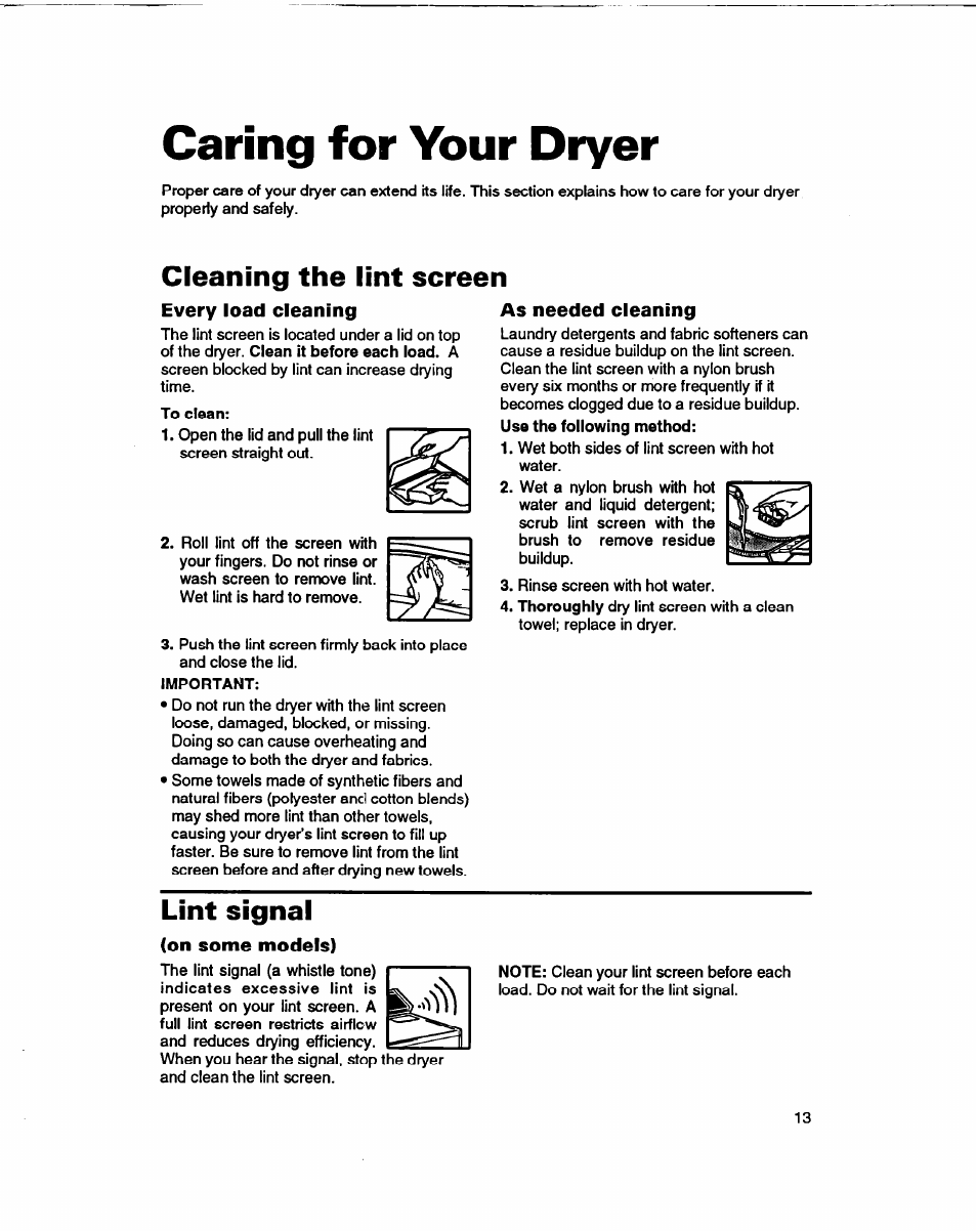 Caring for your dryer, Cleaning the lint screen, Every load cleaning | As needed cleaning, Lint signal, On some models) | Whirlpool 3401086 User Manual | Page 13 / 59