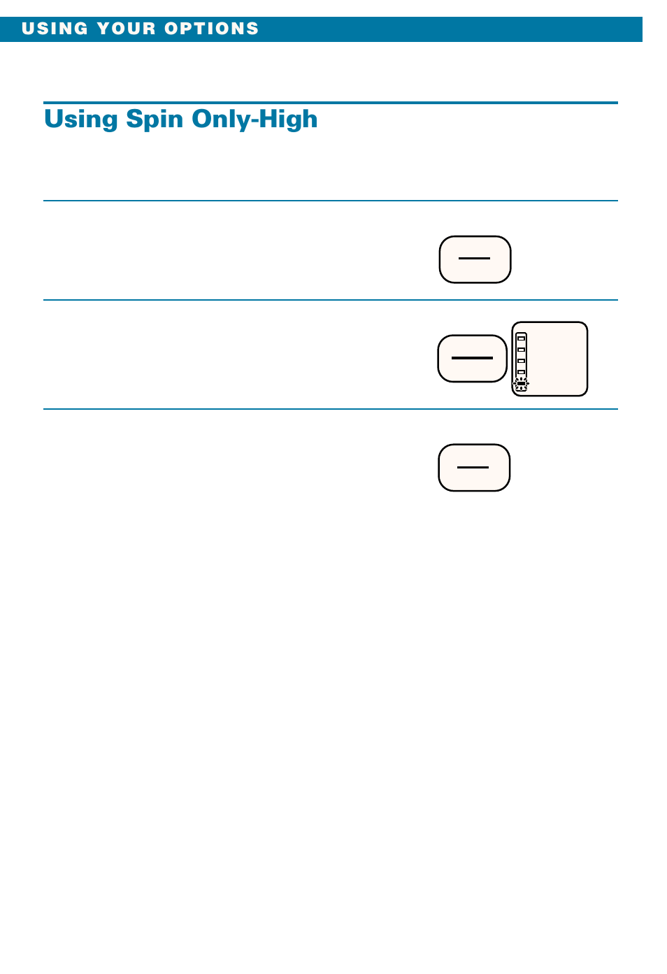 Using spin only-high, Select lockout, On select | Start delay | Whirlpool LSE9355BQ0 User Manual | Page 16 / 32