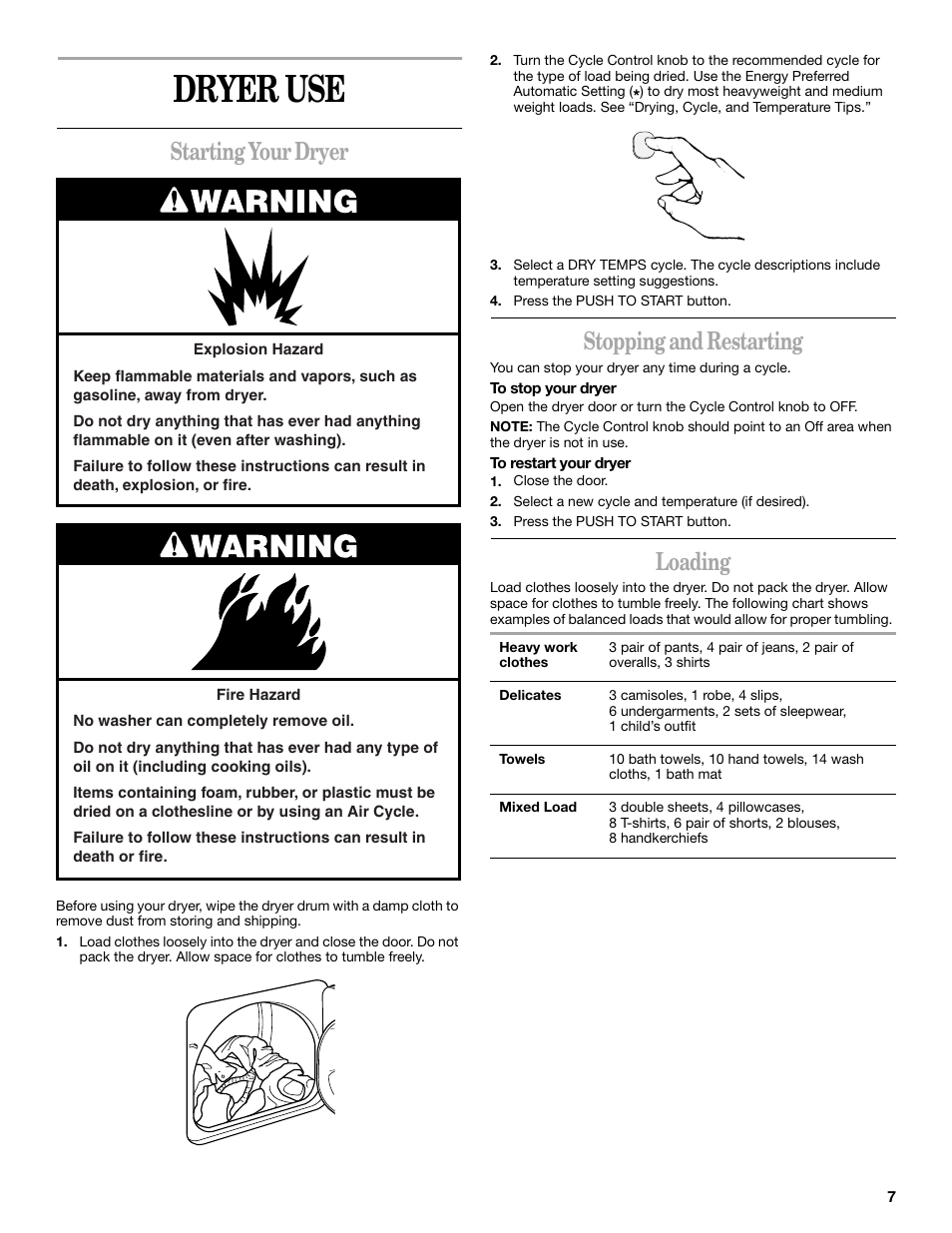 Dryer use, Starting your dryer, Stopping and restarting | Loading | Whirlpool GCGM2991LQ0 User Manual | Page 7 / 24