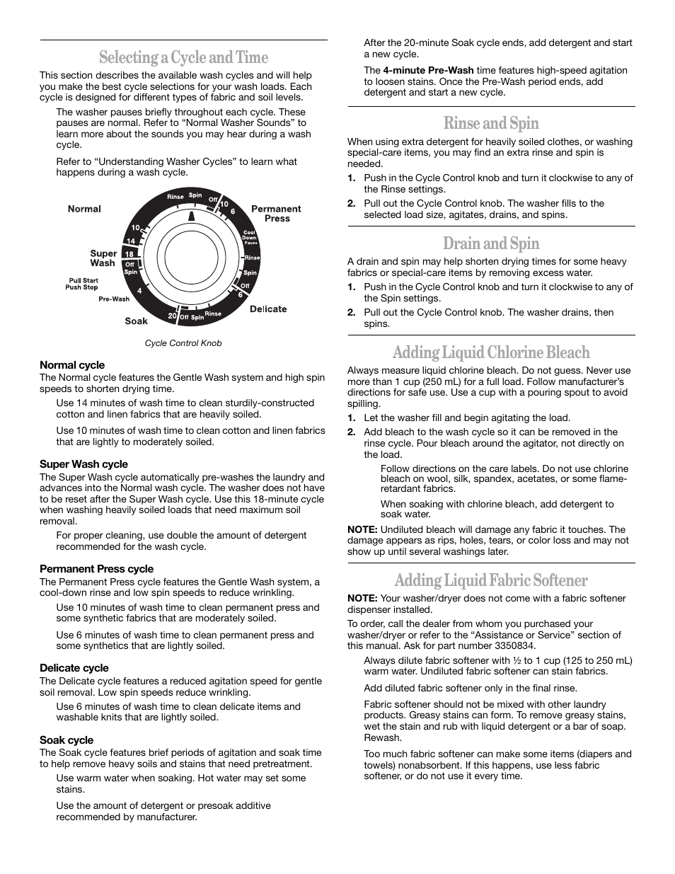 Selecting a cycle and time, Rinse and spin, Drain and spin | Adding liquid chlorine bleach, Adding liquid fabric softener | Whirlpool Thin Twin User Manual | Page 9 / 18