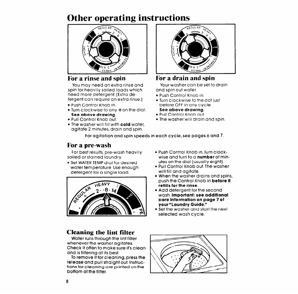 For a rinse and spin, For a pre-wash, Cleaning the lint filter | Other operating instructions, For a drain and spin | Whirlpool LC4500XM User Manual | Page 8 / 12