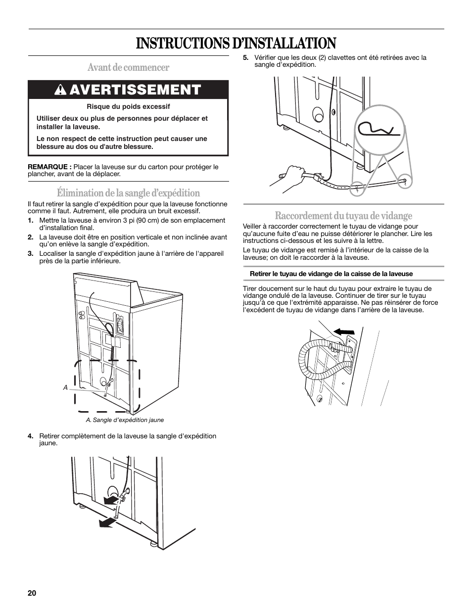 Instructions d’installation, Avant de commencer, Élimination de la sangle d’expédition | Raccordement du tuyau de vidange, Avertissement | Whirlpool 3957165 User Manual | Page 20 / 24