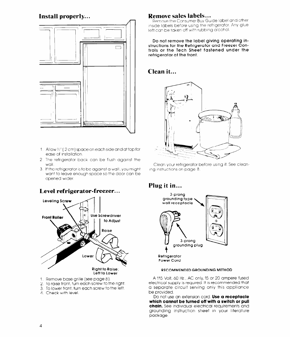 Install properly, Level refrigerator-freezer, Remove sales labels | Clean it, Plug it in | Whirlpool ET1 8MK User Manual | Page 4 / 16