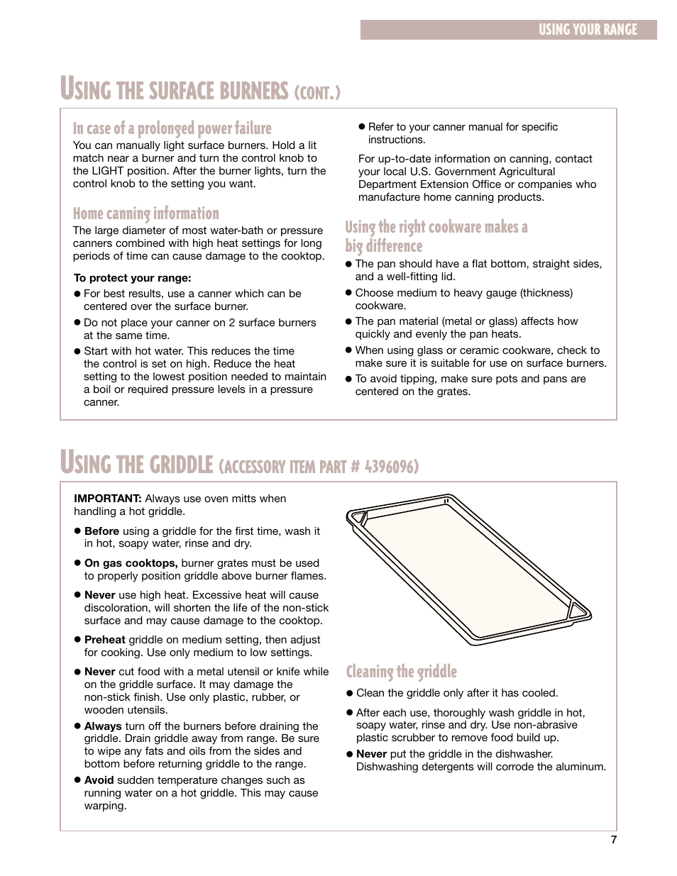 Sing the surface burners, Sing the griddle, Cont | Accessory item part, Home canning information, Using the right cookware makes a big difference, Cleaning the griddle | Whirlpool F195LEH User Manual | Page 7 / 40