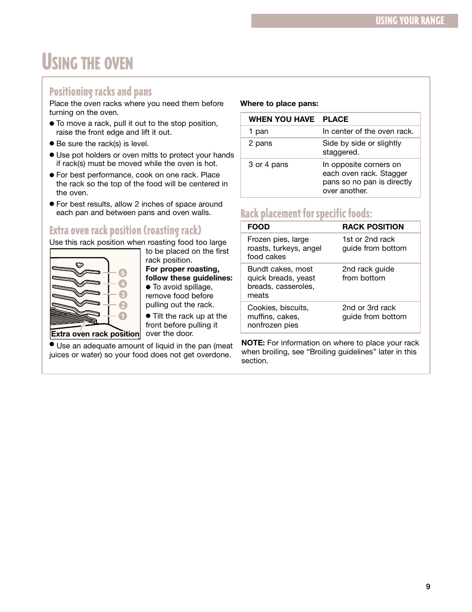 Sing the oven, Positioning racks and pans, Extra oven rack position (roasting rack) | Rack placement for specific foods, Using your range | Whirlpool F195LEH User Manual | Page 9 / 40