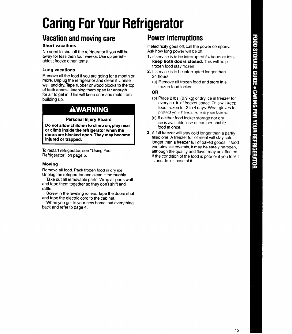Vacation and moving care, Long vacations, Moving | Power interruptions, Vacation and moving care power interruptions, Caring for your refrigerator, Warning | Whirlpool 6ETl6ZK User Manual | Page 13 / 16