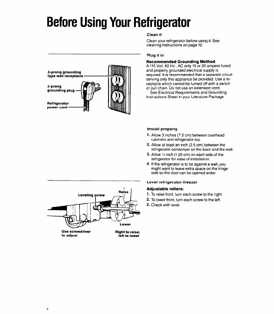 Clean it, Plug it in, Install properly | Level refrigerator-freezer, Before using your refrigerator | Whirlpool 6ETl6ZK User Manual | Page 4 / 16