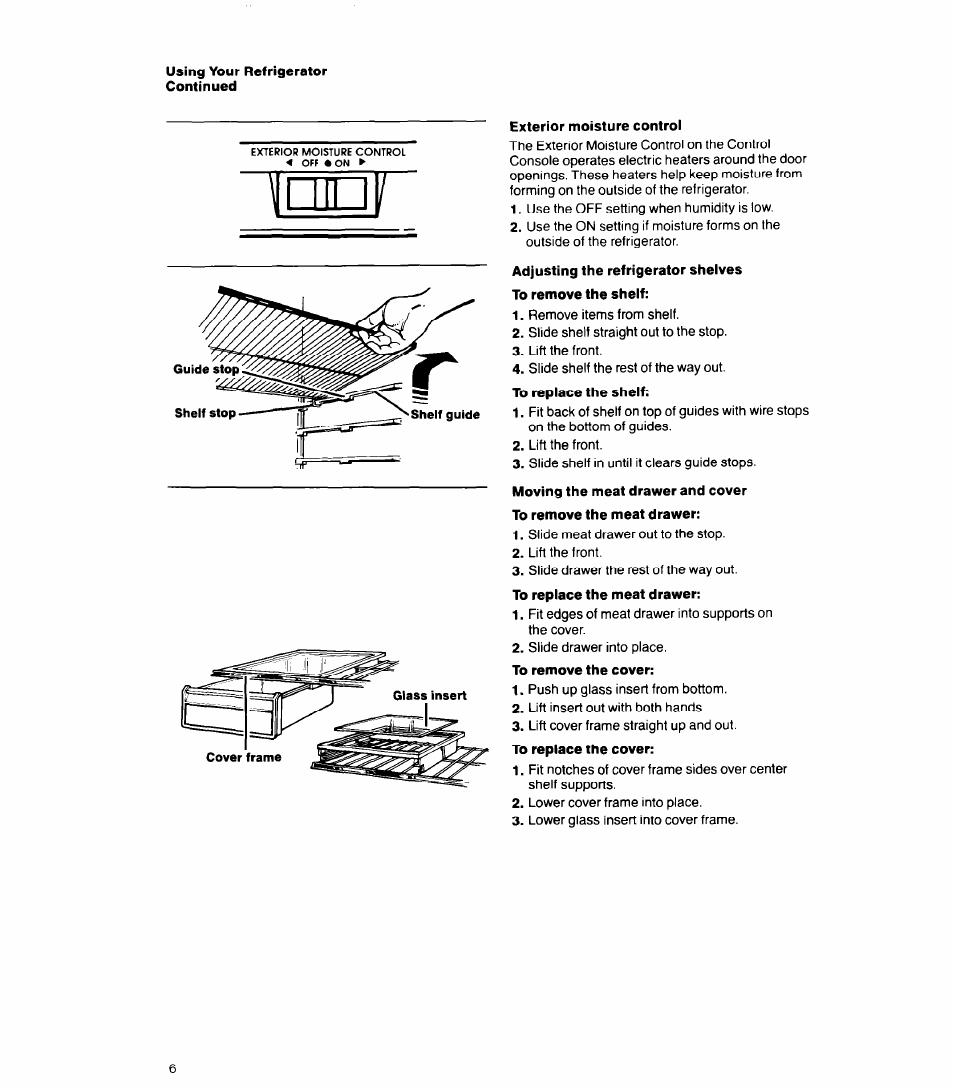 Exterior moisture controi, To remove the shelf, Moving the meat drawer and cover | To remove the meat drawer, To remove the cover, Exterior moisture control | Whirlpool 6ETl6ZK User Manual | Page 6 / 16