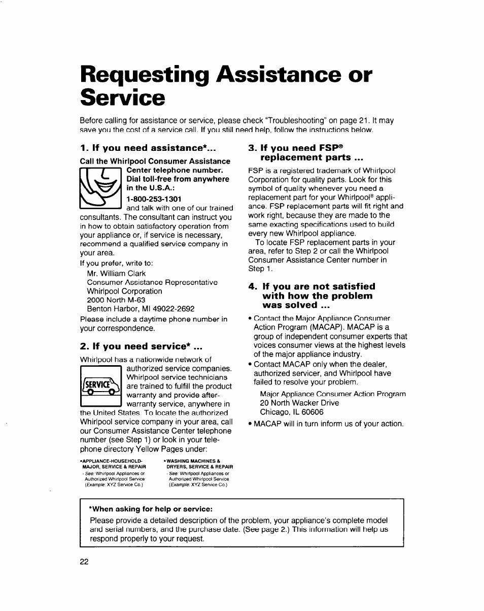 Requesting assistance or service, If you need assistance, If you need service | If you need fsp® replacement parts, When asking for help or service, Requesting assistance, Or service | Whirlpool 900 Series User Manual | Page 22 / 25