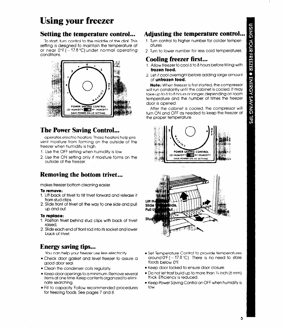 Using your freezer, Setting the temperature control, Adjusting the temperature control | Cooling freezer first, The power saving control, Removing the bottom trivet, Energy saving tips | Whirlpool EVIIOCXR User Manual | Page 5 / 12