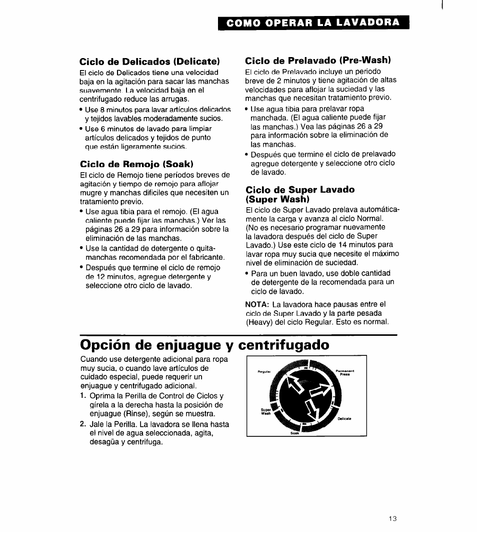 Ciclo de delicados (delicate), Ciclo de remojo (soak), Ciclo de prelavado (pre-wash) | Ciclo de super lavado (super wash), Opción de enjuague y centrifugado | Whirlpool 3396315 User Manual | Page 49 / 78