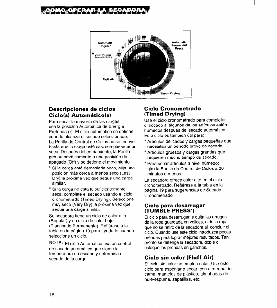 Descripciones de ciclos ciclo(s) automático(s), Ciclo cronometrado (timed drying), Ciclo para desarrugar (tumble press*) | Ciclo sin calor (fluff air) | Whirlpool 3396315 User Manual | Page 54 / 78
