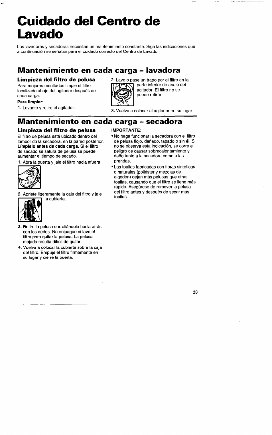 Cuidado del centro de lavado, Mantenimiento en cada carga - lavadora, Limpieza del filtro de pelusa | Mantenimiento en cada carga - secadora | Whirlpool 3396315 User Manual | Page 69 / 78